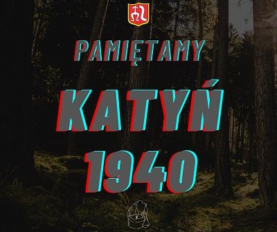 Plakat z napisem "Pamiętamy - Katyń 1940".