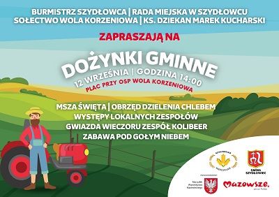 Plakat zapraszający na dożynki gminne, które odbędą się 12 września w sołectwie Wola Korzeniowa.